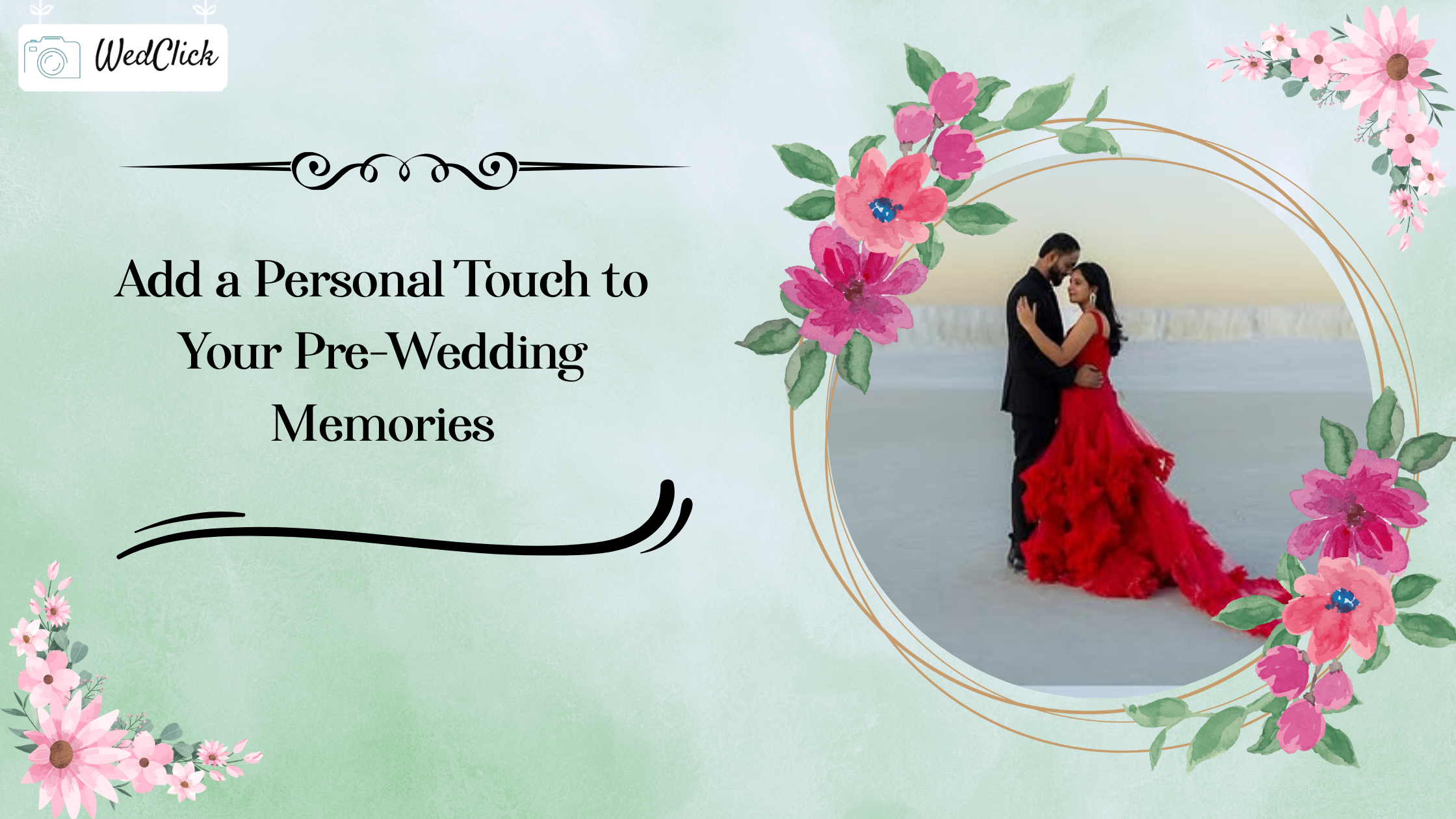Blog Personal Touch to Every Pre Wedding Frame