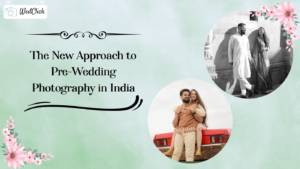 The New Approach to Pre Wedding Photography in India 1